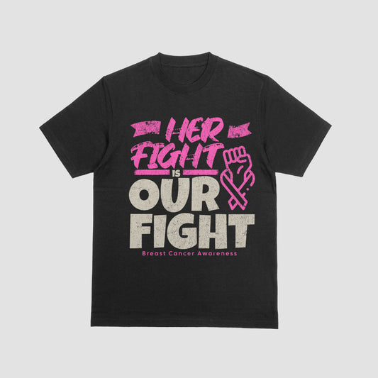 Her Fight is Our Fight" T-shirt – Steun Borstkankerbewustzijn 🎗💪 - jvrmonkeydesign