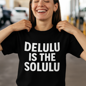 🧠 Delulu is the Solulu – T-shirt met TikTok-energie