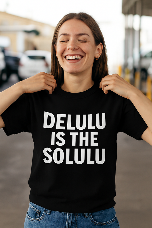🧠 Delulu is the Solulu – T-shirt met TikTok-energie