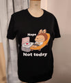 T-shirt “Nope. Not Today.” - jvrmonkeydesign #